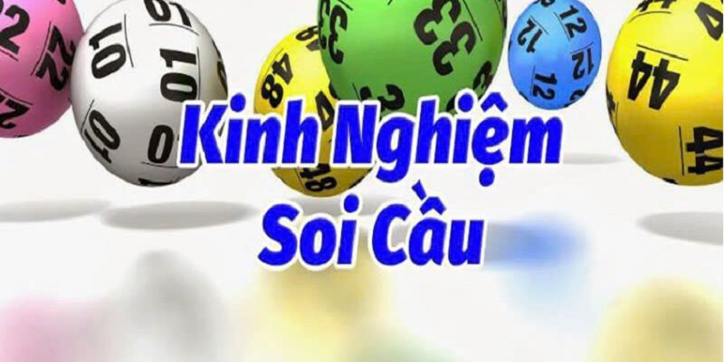 Kinh nghiệm soi cầu lô chuẩn chỉ nhất từ các bậc thầy lão làng