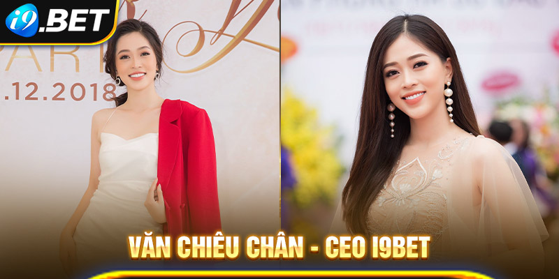 Thông tin cá nhân của CEO Văn Chiêu Chân